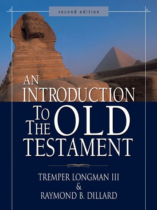 Title details for An Introduction to the Old Testament by Tremper Longman III - Available